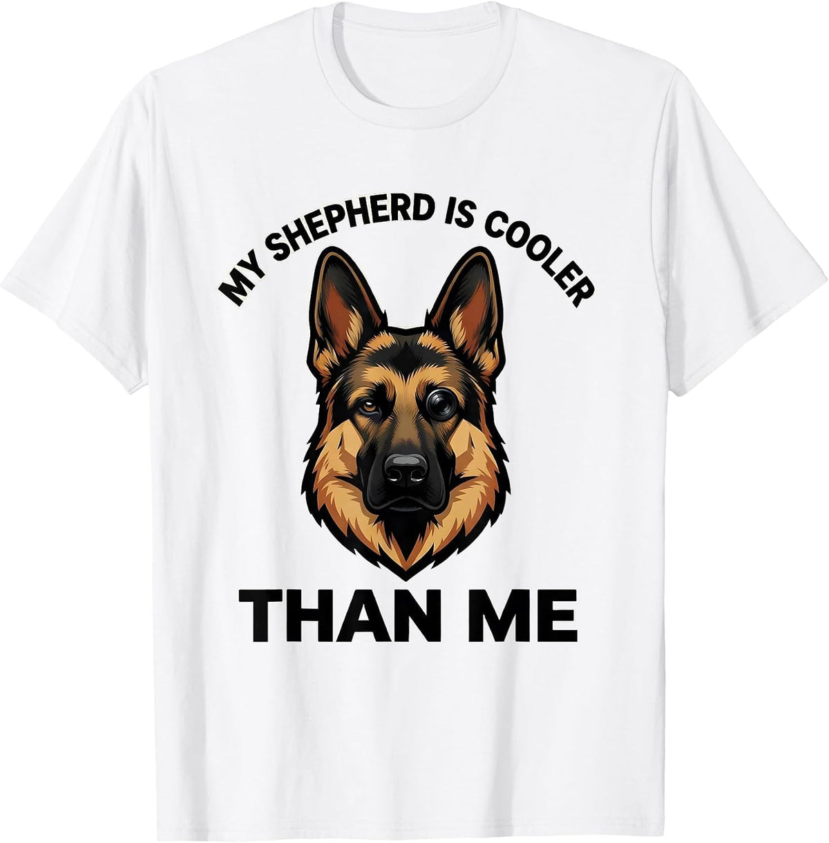 Men's My Shepherd Is Cooler Than Me Funny German Shepherd Dog T-Shirt - White