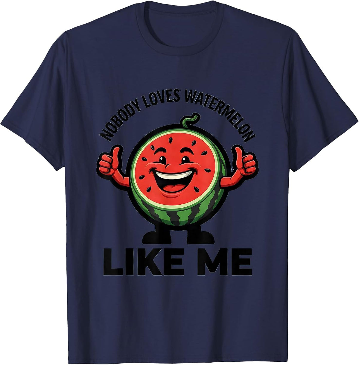 Men's Nobody Loves Watermelon Like Me Funny Watermelon Lover T-Shirt - Navy Blue