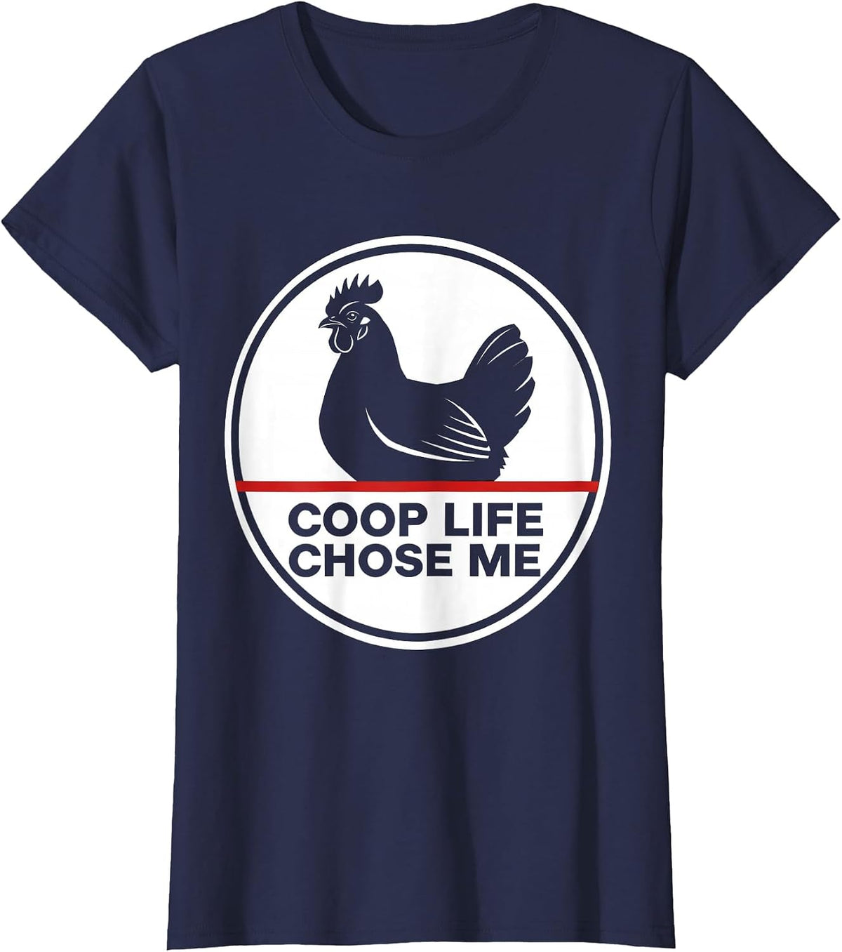 Women's Coop Life Chose Me Funny Chicken Design T-Shirt - Navy Blue