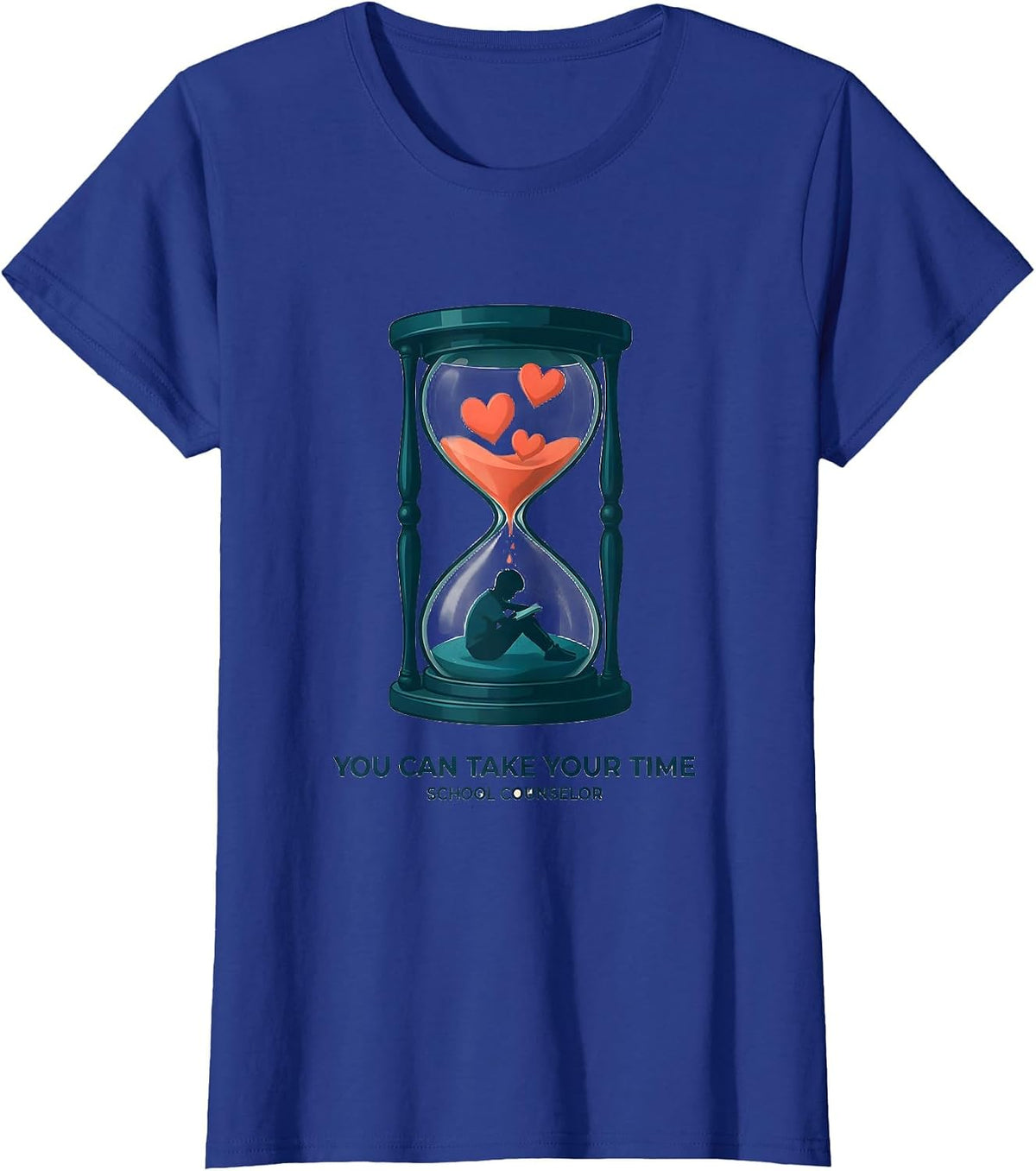 Women's You Can Take Your Time School Counselor T-Shirt - Royal Blue