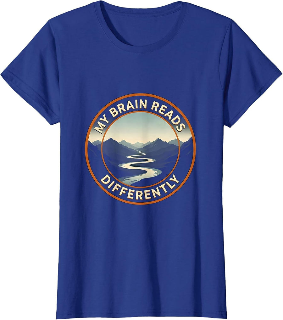 Women's My Brain Reads Differently Dyslexia Awareness Design T-Shirt - Royal Blue