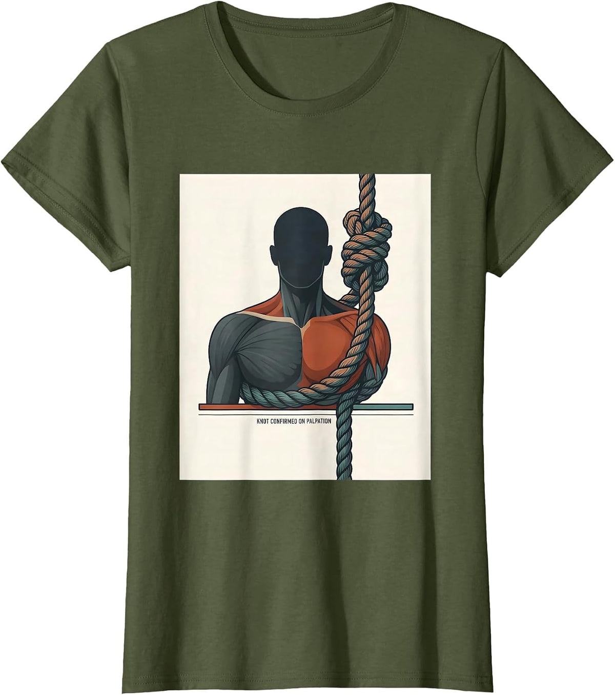 Women's Knot Confirmed On Palpation Funny Chiropractor Physical T-Shirt - Olive Green