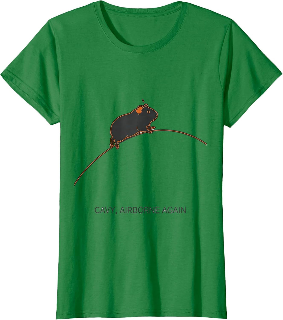 Cavy, Airborne Again Funny Guinea Pig Lover Gift T-Shirt - Kelly Green