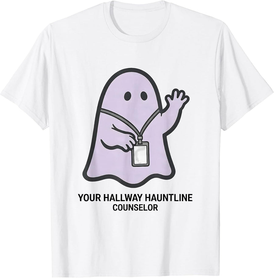 Men's Your Hallway Hauntline Counselor Funny School Counselor T-Shirt - White