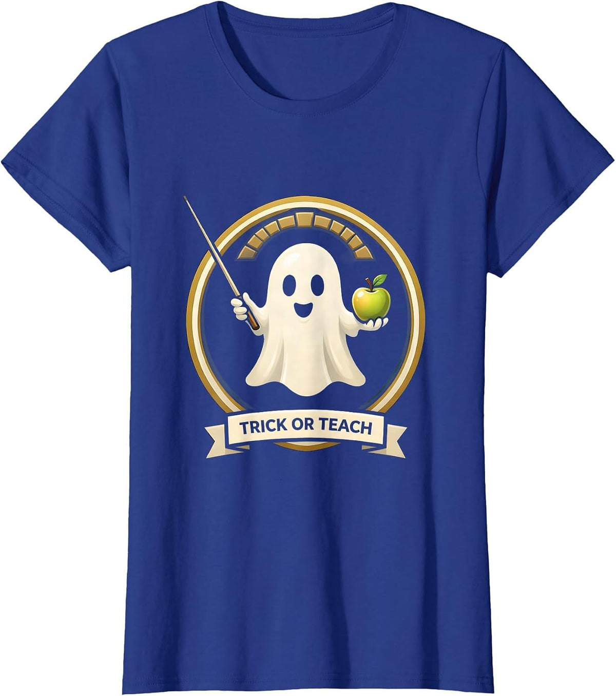Women's Trick Or Teach Emblem Funny Teacher Halloween Ghost Pun T-Shirt - Royal Blue