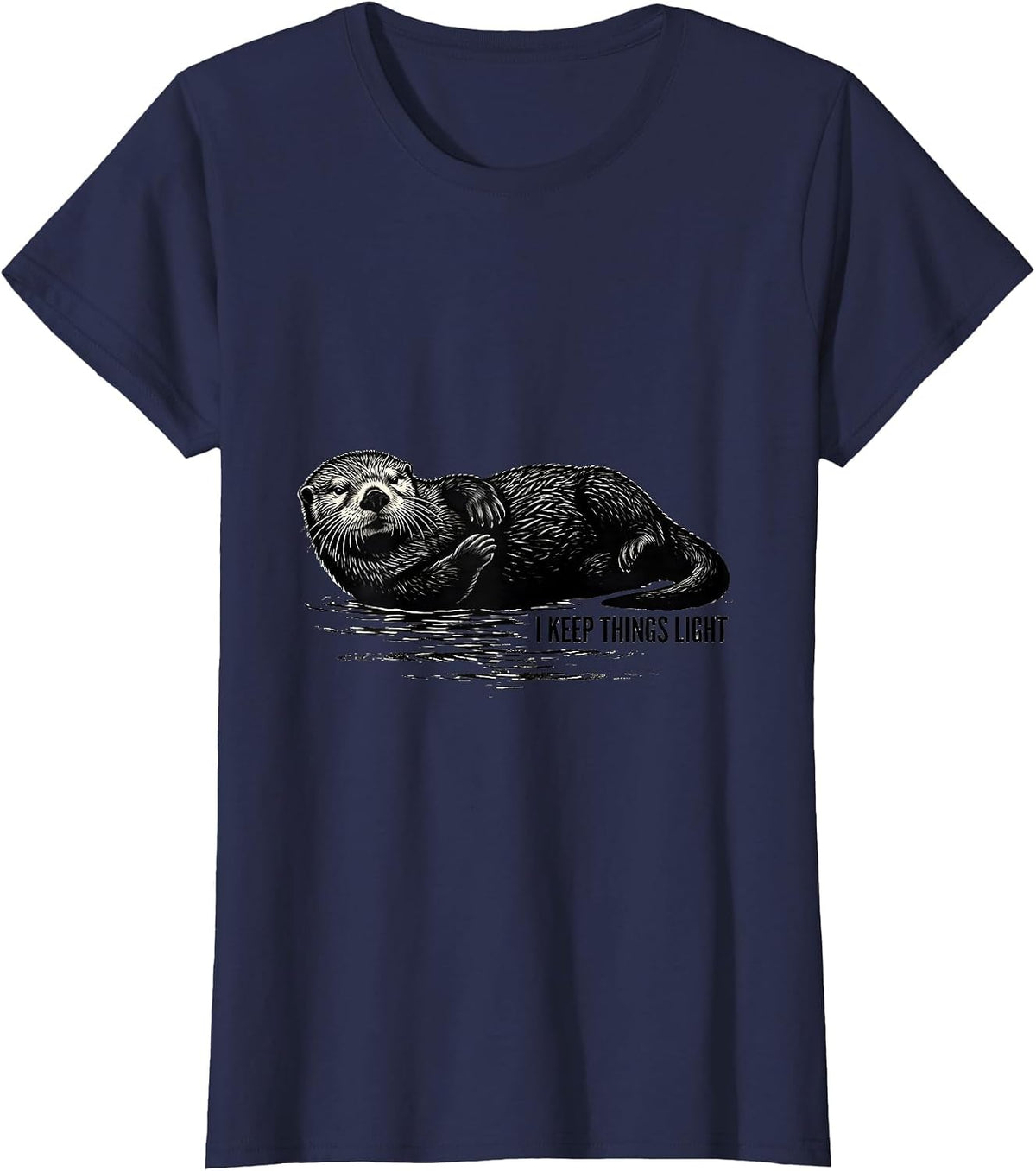 Women's I Keep Things Light Funny Sea Otter Lover Nature Humor T-Shirt - Navy Blue