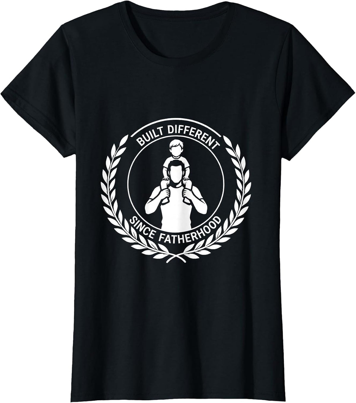 Built Different Since Fatherhood Dad Design T-Shirt - Black