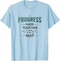 Progress Made Together Daily Inauguration Design T-Shirt - Baby Blue