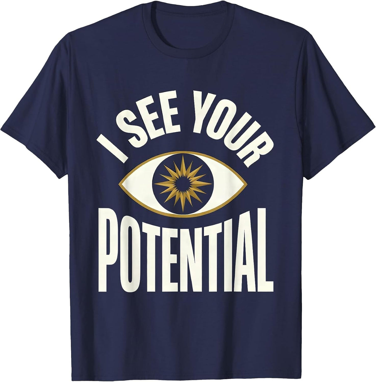 I See Your Potential School Counselor Design T-Shirt - Navy Blue