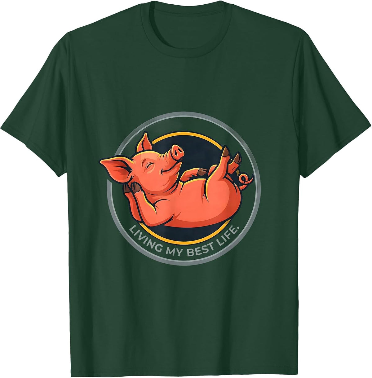 Living My Best Life Funny Pig Farm Animal Lover Humor T-Shirt - Dark Green