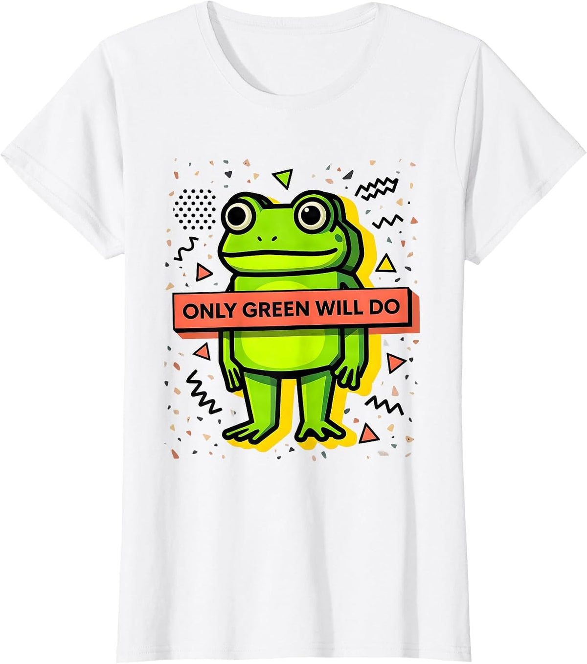 Women's Only Green Will Do Bold Nature Lover Design T-Shirt - White