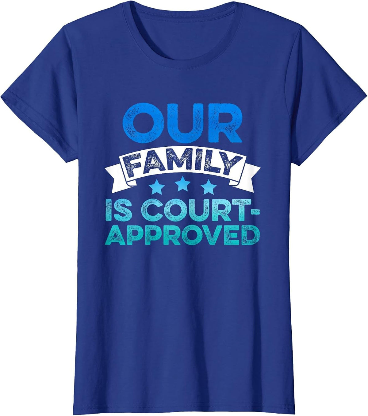 Adoption Announcement Day Court Family T-Shirt - Royal Blue