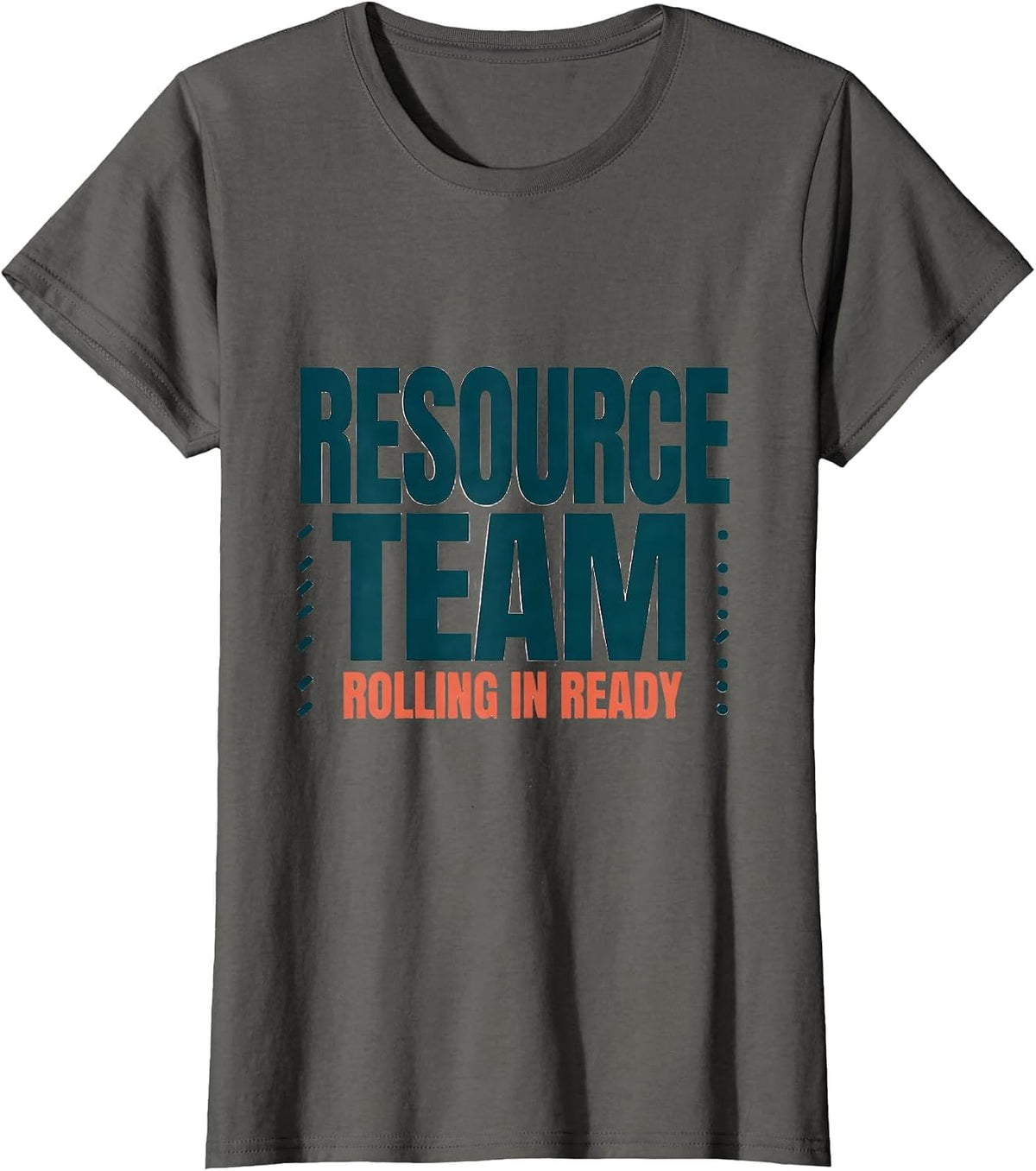 Women's Resource Team Rolling In Ready School Support Staff T-Shirt - Asphalt Grey