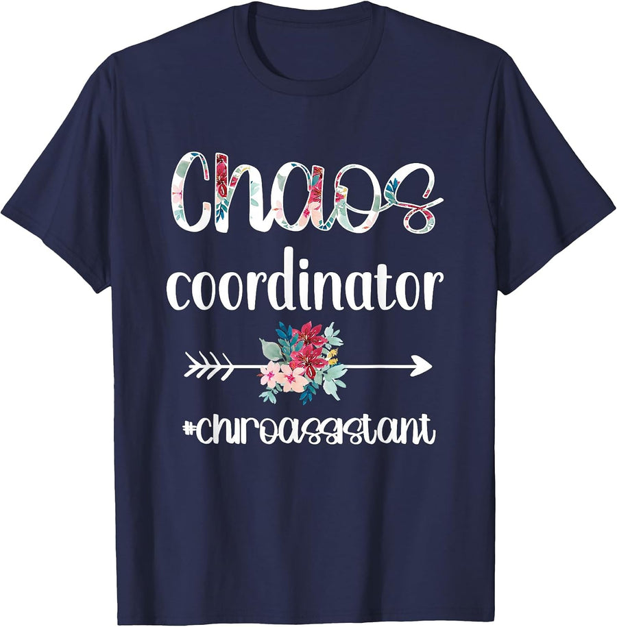 Chaos Coordinator Chiropractic Chiro Assistant T-Shirt - Navy Blue