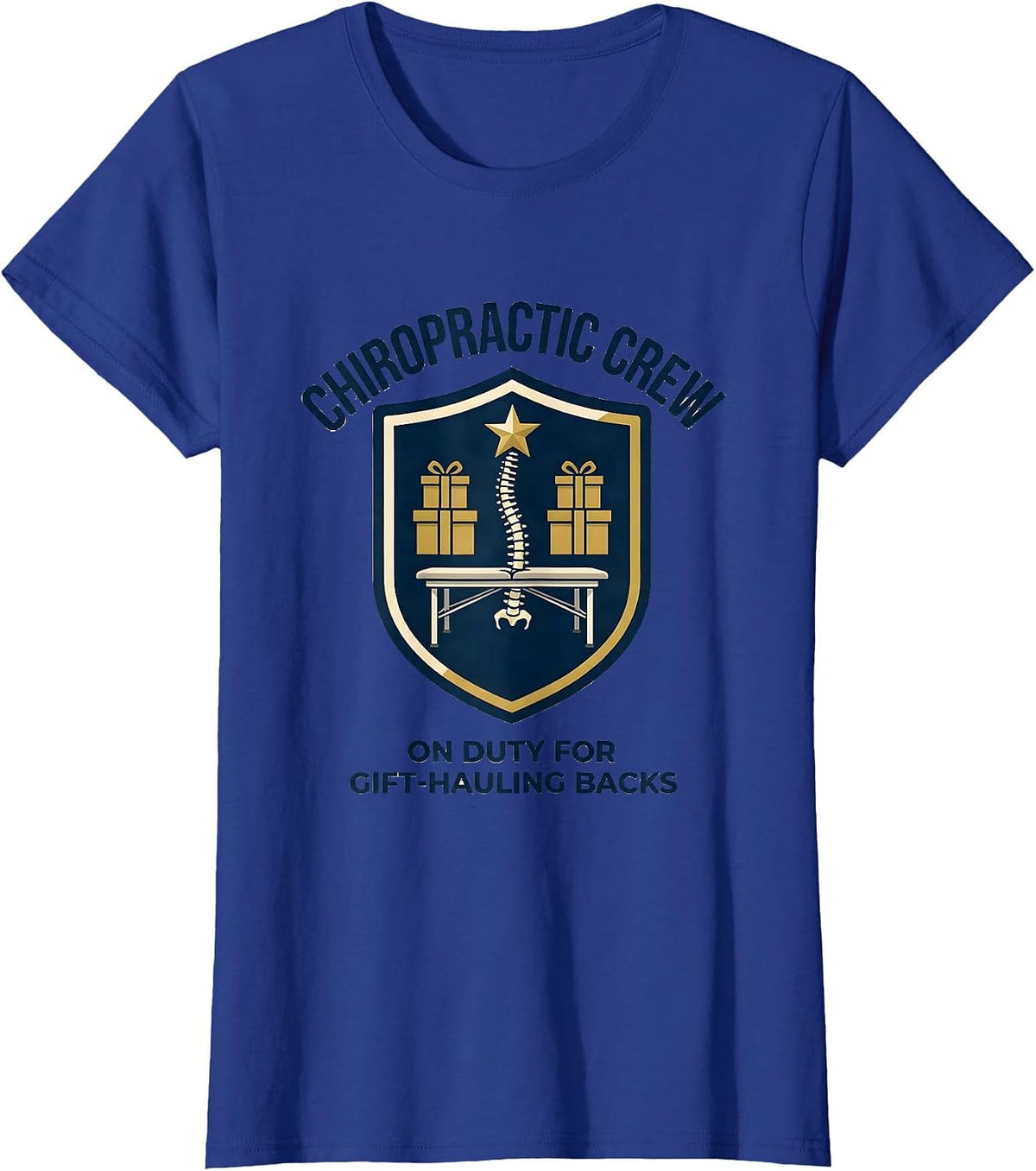 Women's Chiropractic Crew, On Duty For Gift-Hauling Backs Funny T-Shirt - Royal Blue