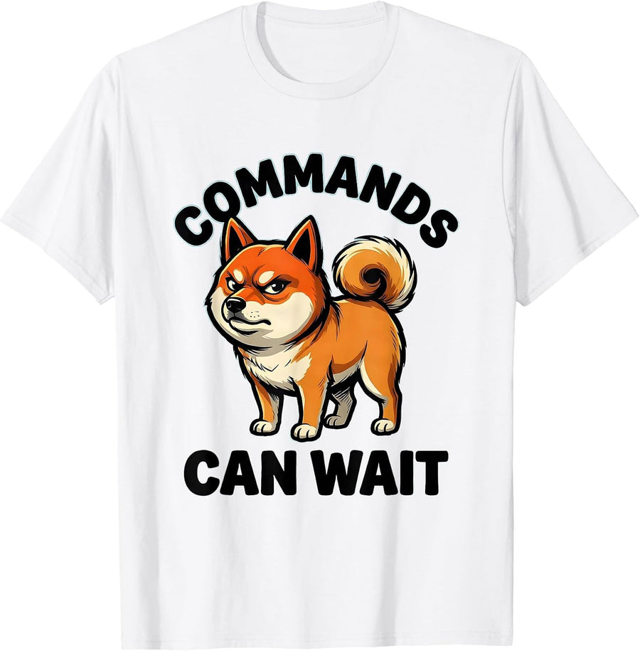 Men's Commands Can Wait Cute Kawaii Shiba Inu Dog Lover Gift T-Shirt - White