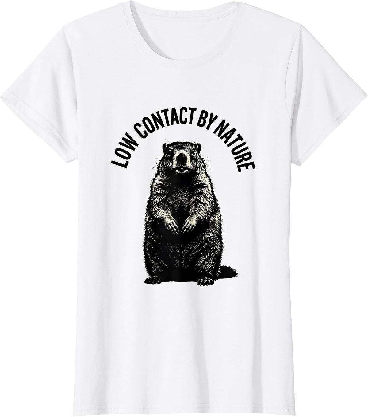 Low Contact By Nature Whimsical Groundhog Hedgehog Humor T-Shirt - White
