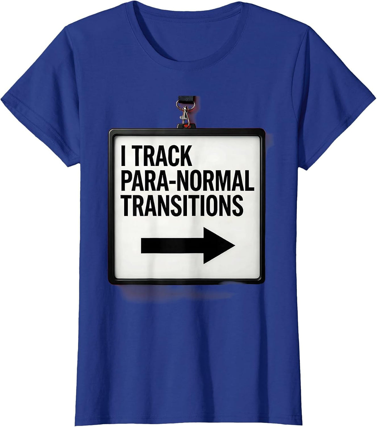 Women's I Track Para-Normal Transitions Funny Para Educator Support T-Shirt - Royal Blue