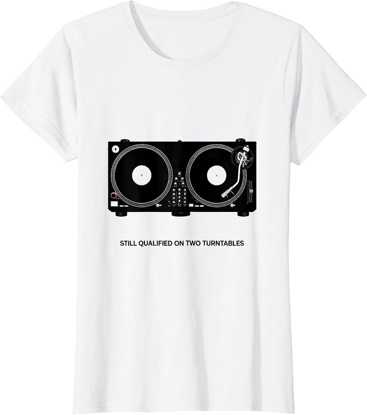 Women's Still Qualified On Two Turntables Nostalgic Hip-Hop DJ T-Shirt - White