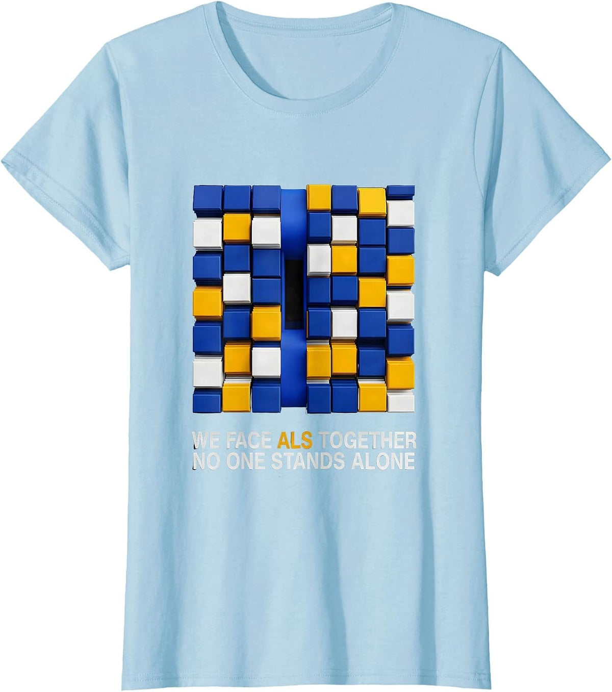 We Face ALS Together, No One Stands Alone Family Support T-Shirt - Baby Blue