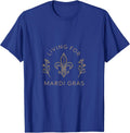 Living for Mardi Gras Festive Celebration Design T-Shirt - Royal Blue