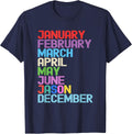 January February March April May June Jason December T-Shirt - Navy Blue