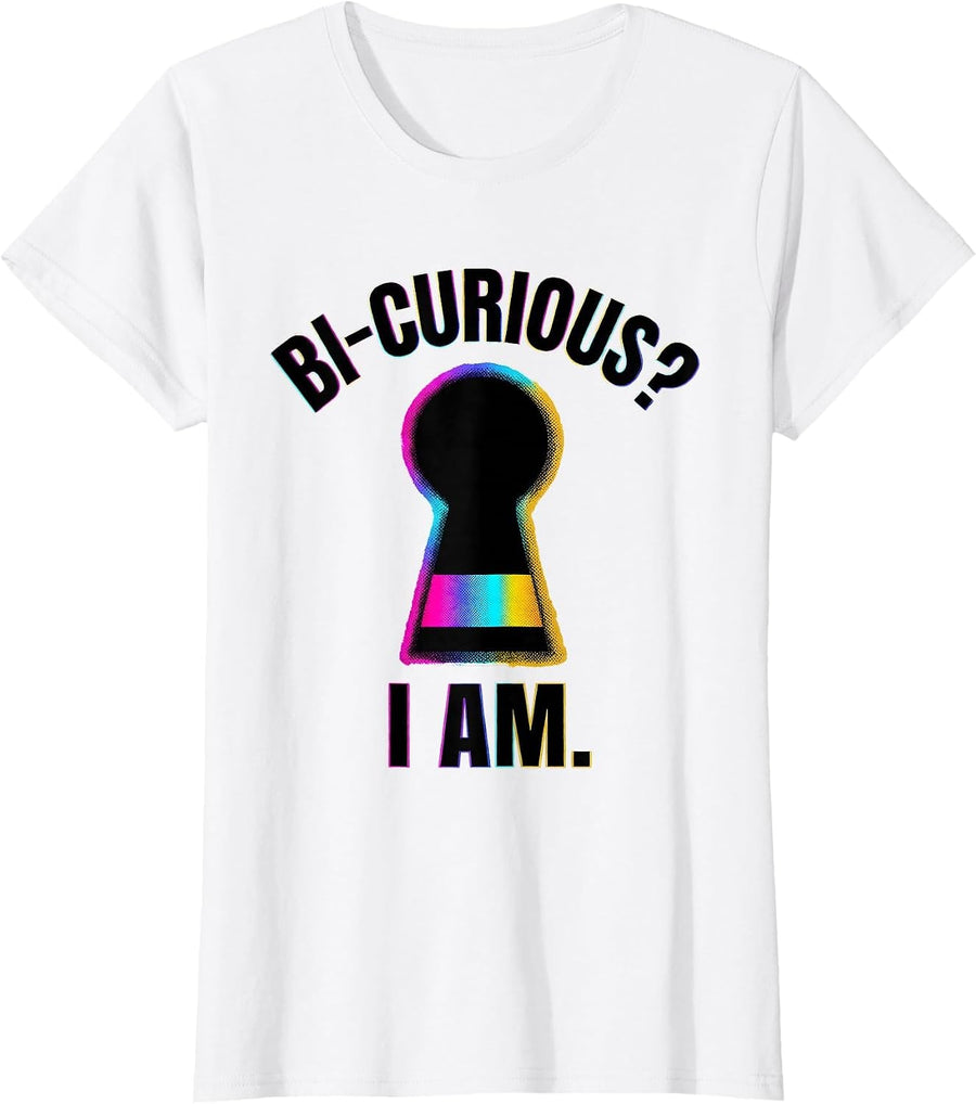 Women's Bi-Curious? I Am Funny LGBTQ Pride Humor T-Shirt - White