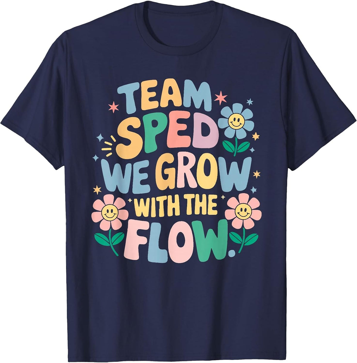 Special Education Teacher Team SPED Grow with the Flow T-Shirt - Navy Blue