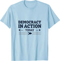 Democracy In Action Today Inauguration Design T-Shirt - Baby Blue