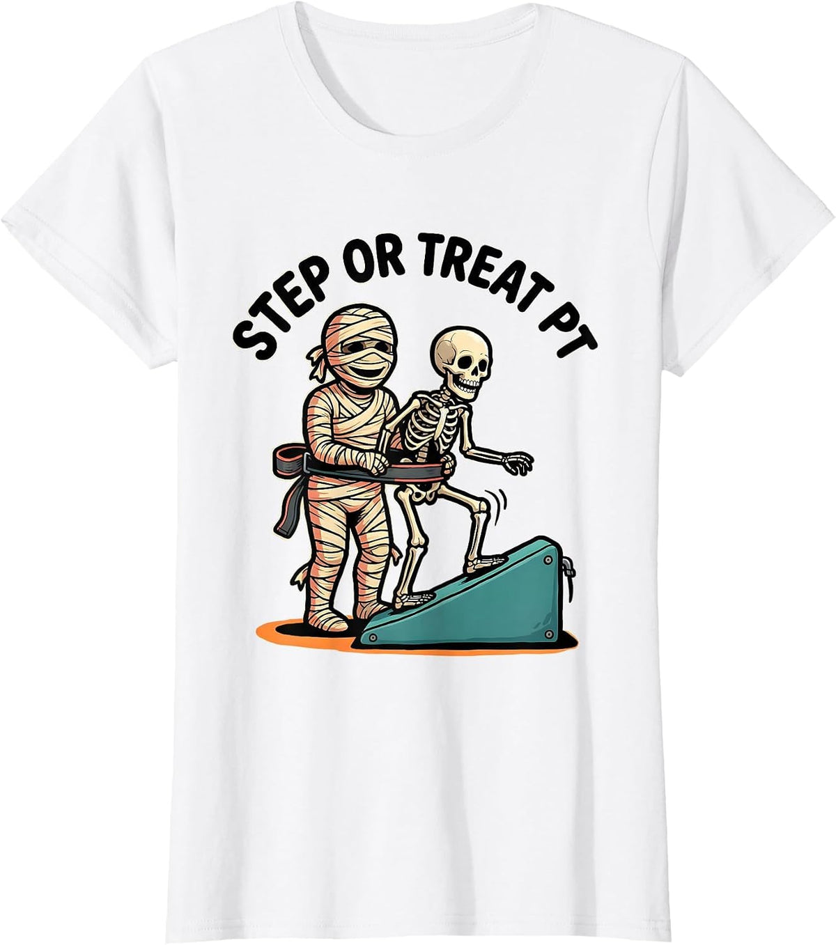 Women's Step Or Treat PT Funny Physical Therapy Halloween Therapist T-Shirt - White