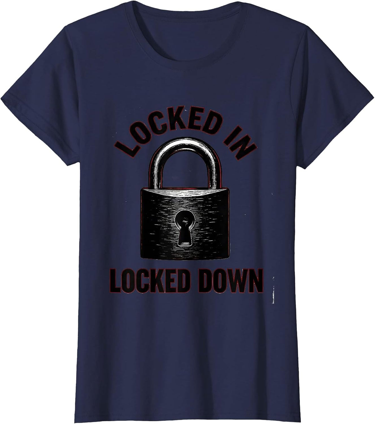 Women's Locked In Locked Down Security Graphic Design T-Shirt - Navy Blue