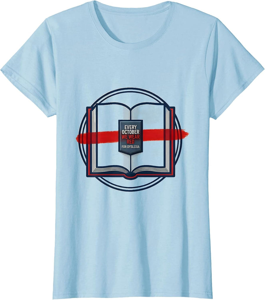 Women's Every October, We Wear Red For Dyslexia Teacher T-Shirt - Baby Blue
