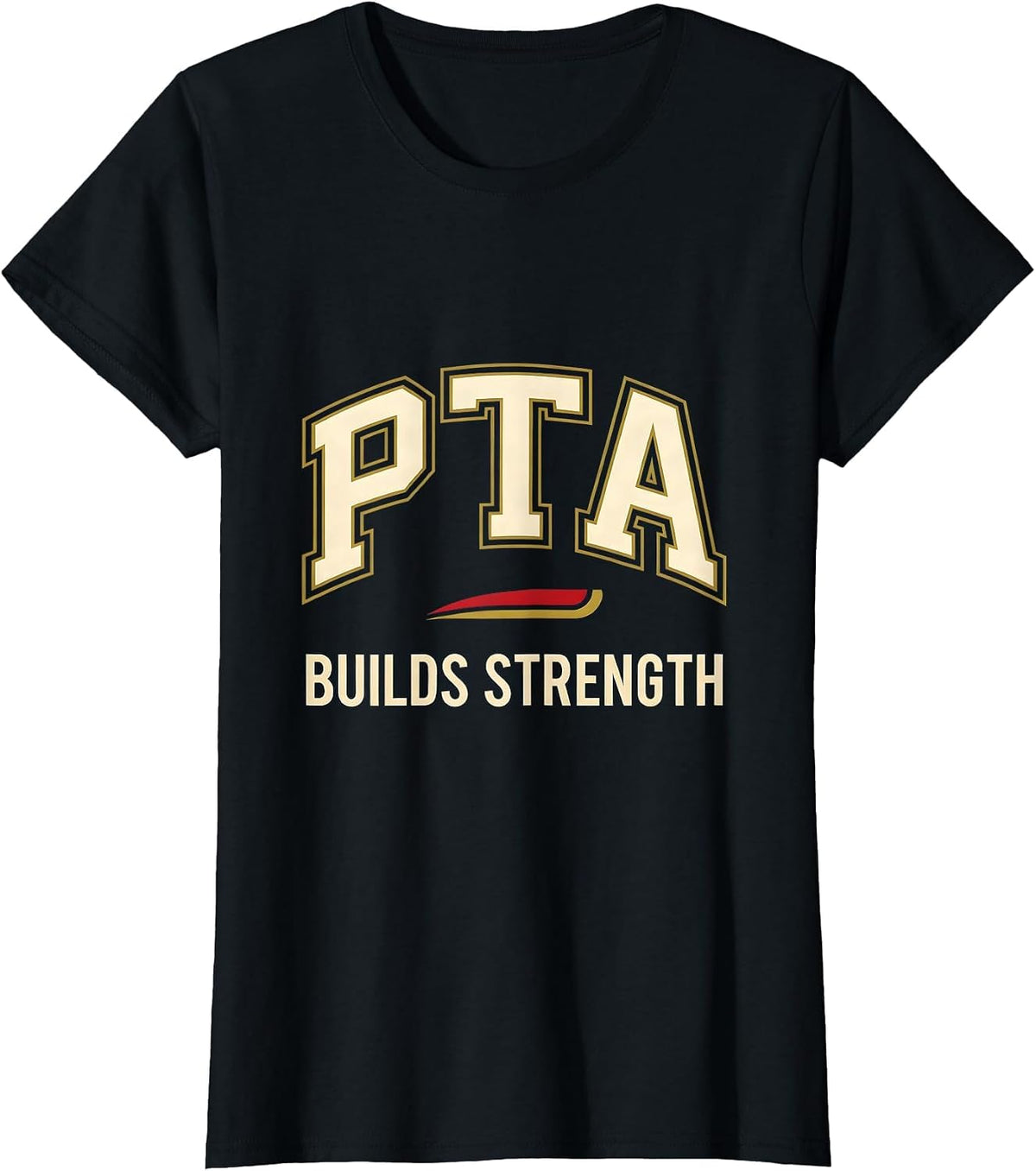 PTA Builds Strength Sports Physical Therapist Assistant T-Shirt - Black