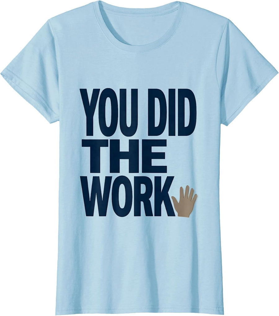 Women's You Did The Work Minimalist Special Education Teacher Dream T-Shirt - Baby Blue