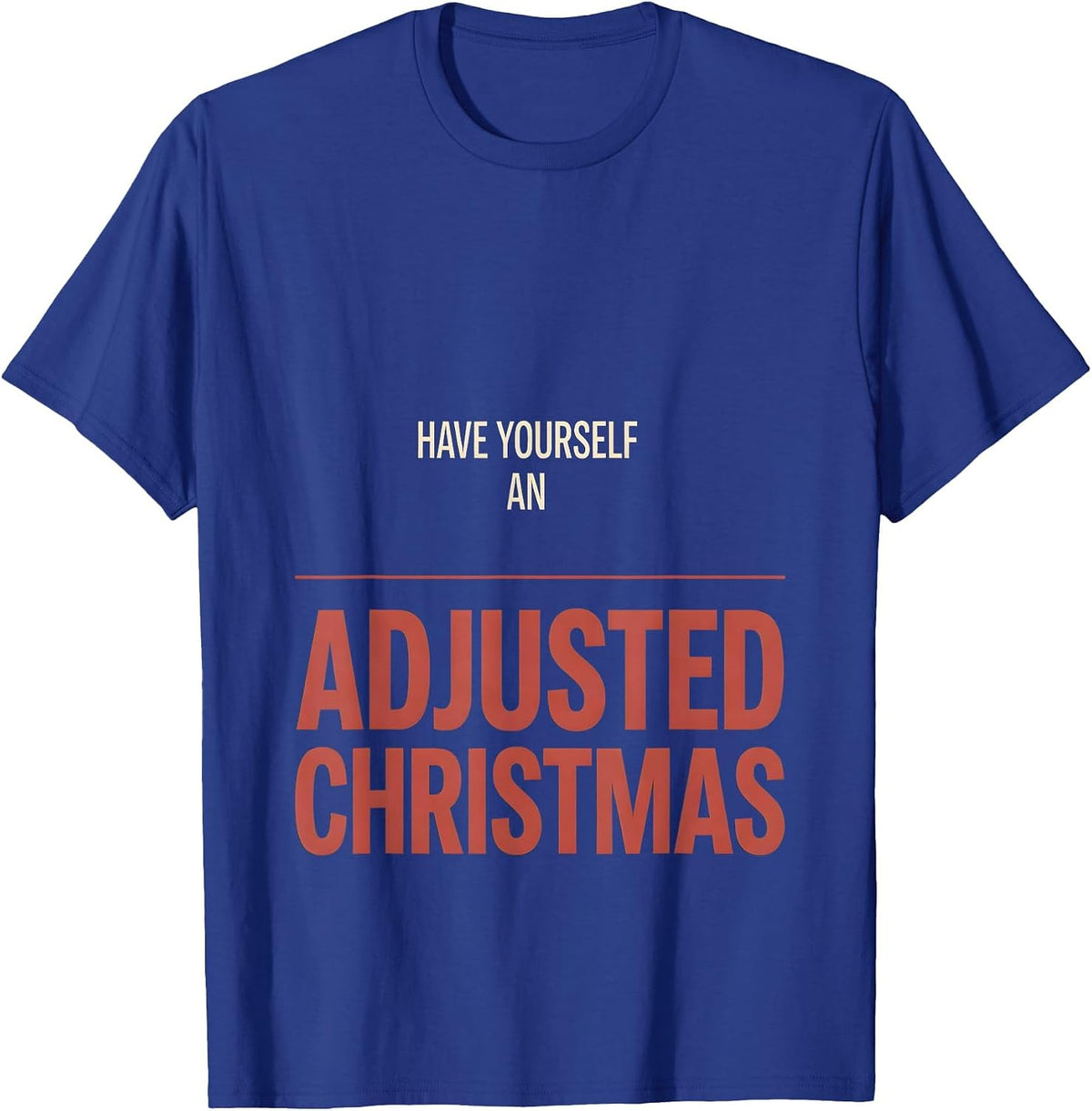 Men's Have Yourself an Adjusted Christmas Funny Chiropractor T-Shirt - Royal Blue