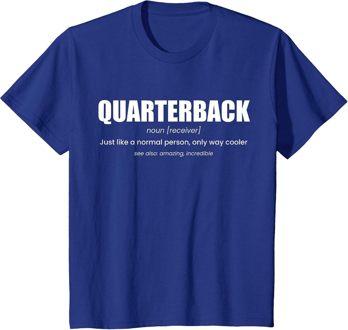 Quarterback Definition Football T-Shirt - Royal Blue