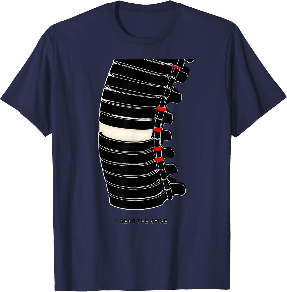 I Read The Spine Funny Chiropractor Spine Adjustment Humor T-Shirt - Navy Blue