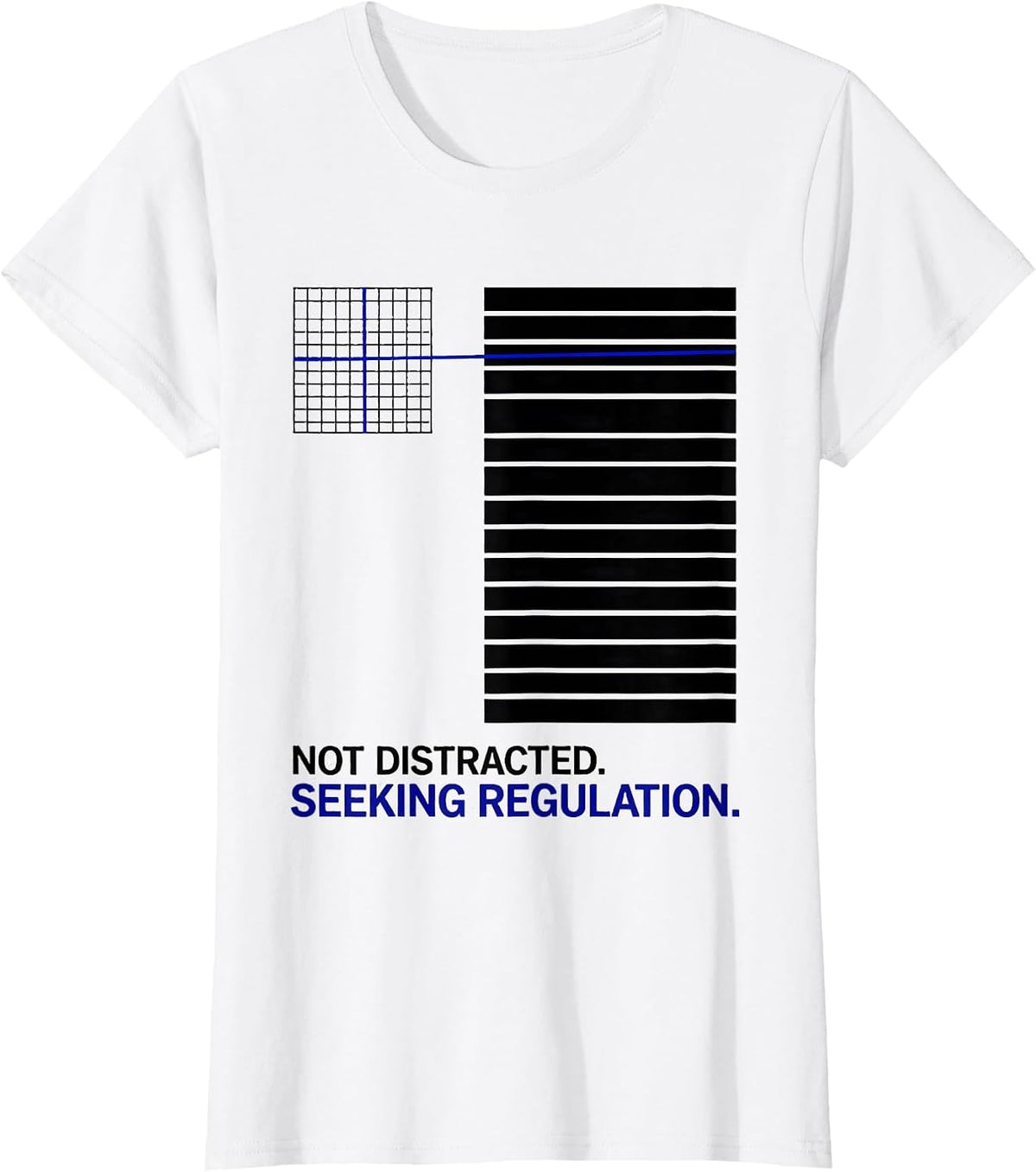 Women's Not Distracted Seeking Regulation SPED Teacher Autism T-Shirt - White