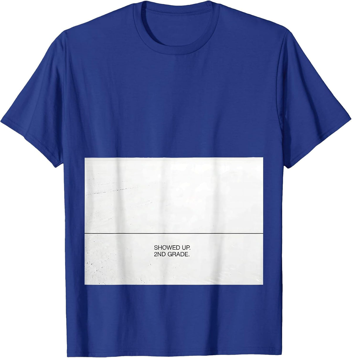 Showed Up 2nd Grade Bruh We Back Back To School Meme T-Shirt - Royal Blue