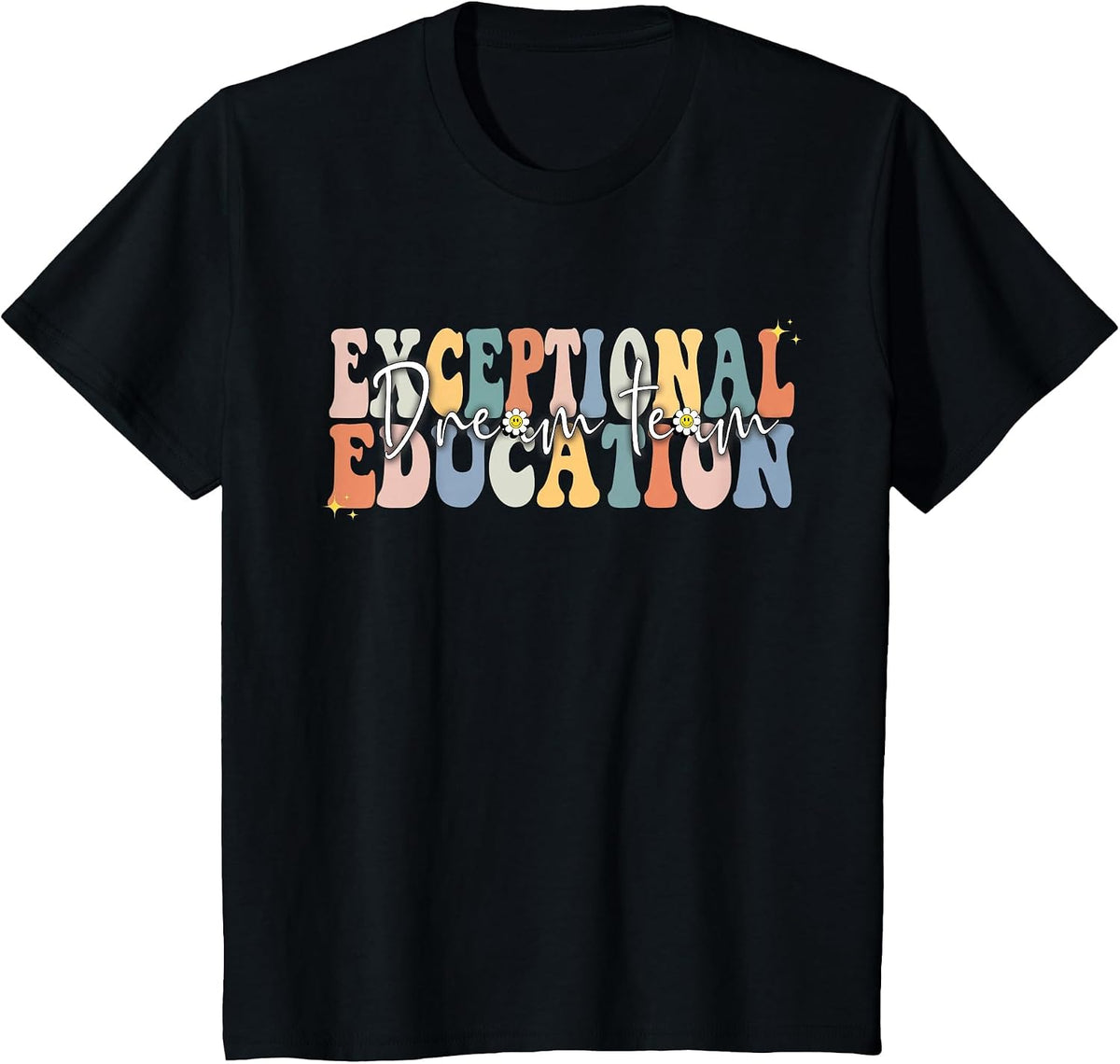 Dream Exceptional Education Team SPED Teacher Squad Groovy T-Shirt - Black
