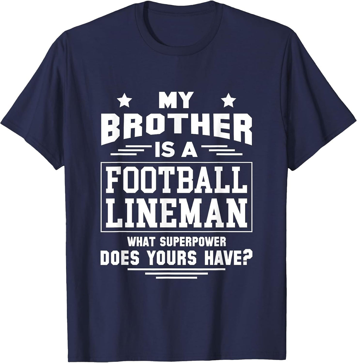 My Brother is A Football Lineman T-Shirt - Navy Blue