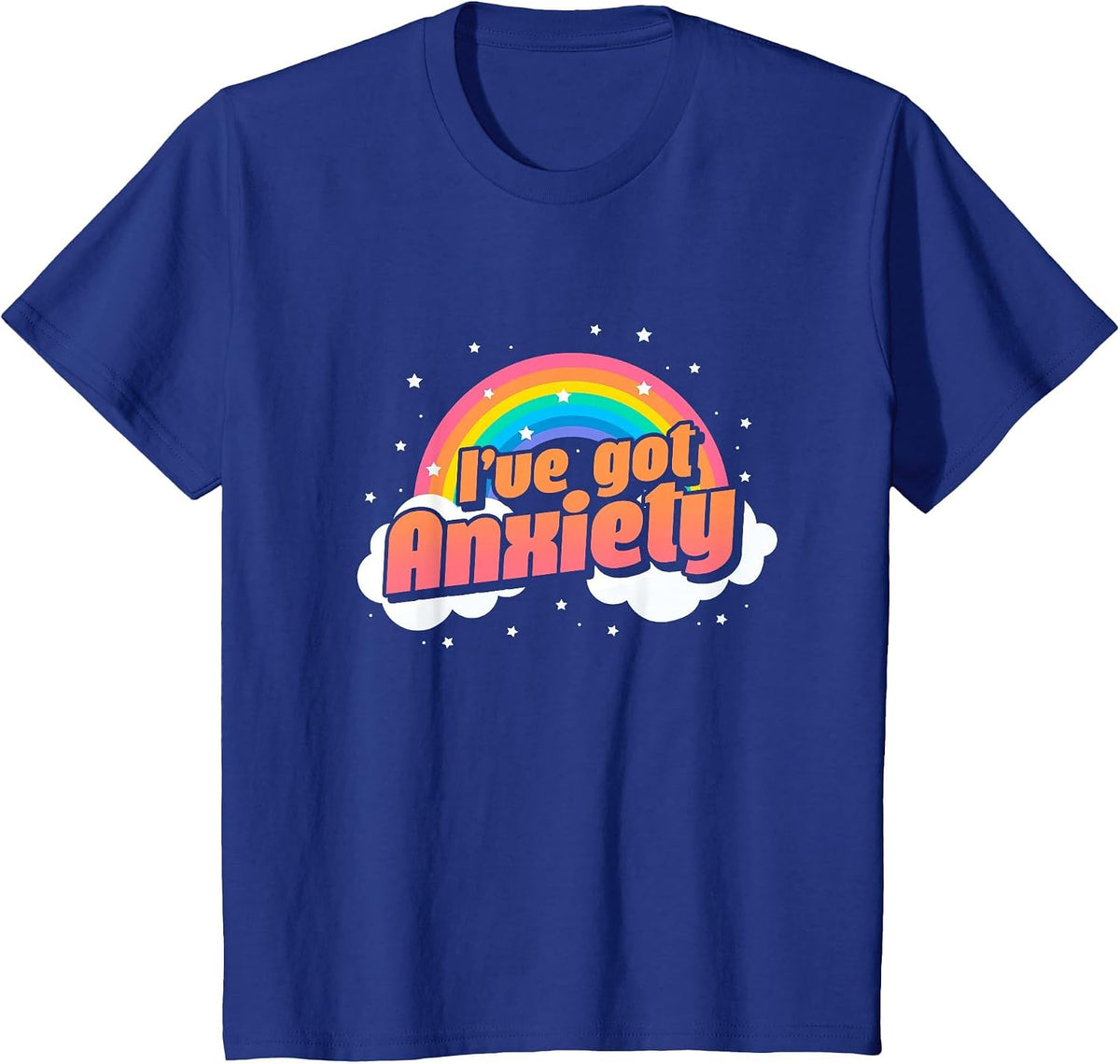 I've Got Anxiety Anxious Rainbow T-Shirt - Royal Blue