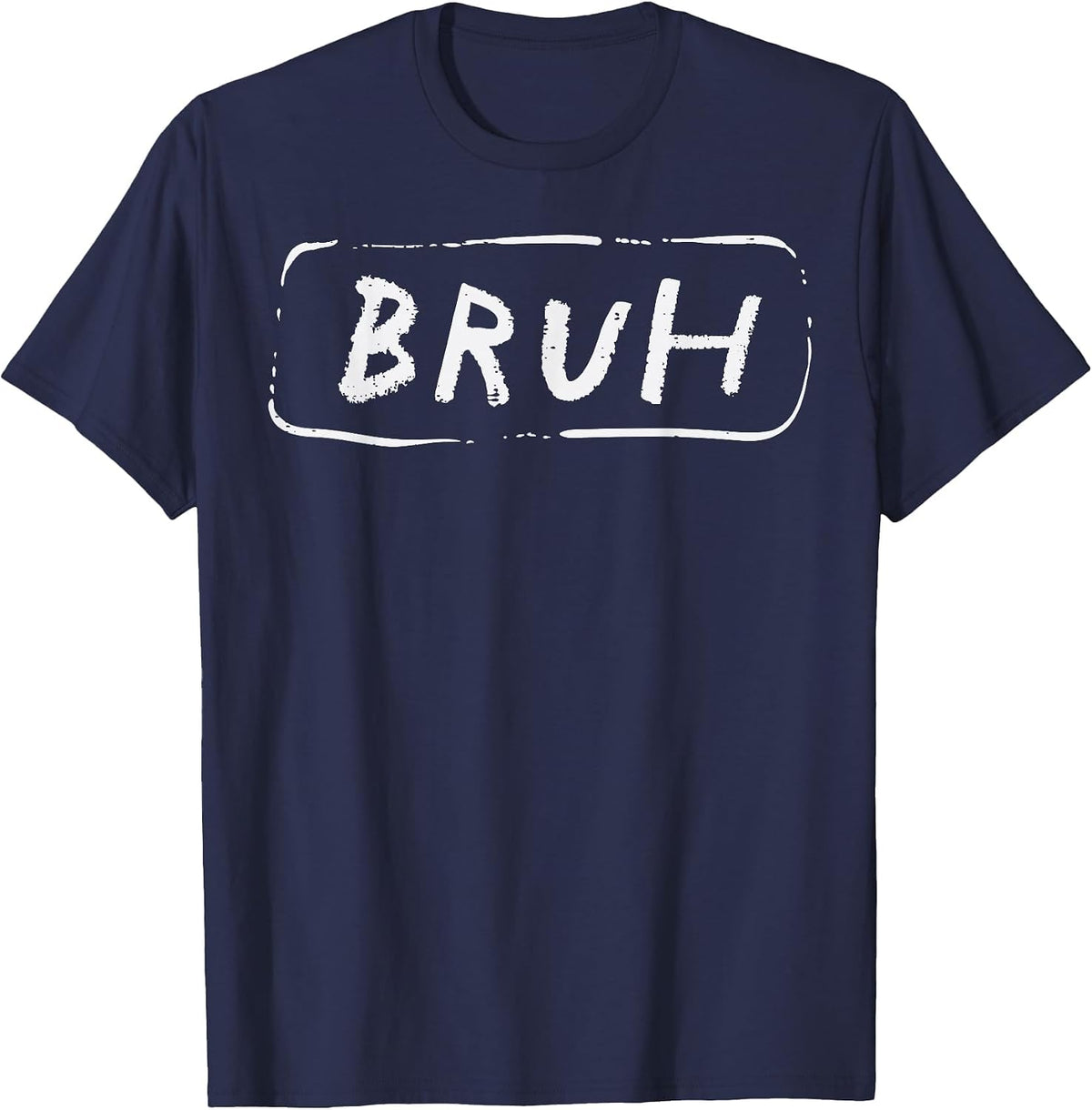 Bruh Funny Saying Slang Brother Meme Brah Men Women Kids T-Shirt - Navy Blue