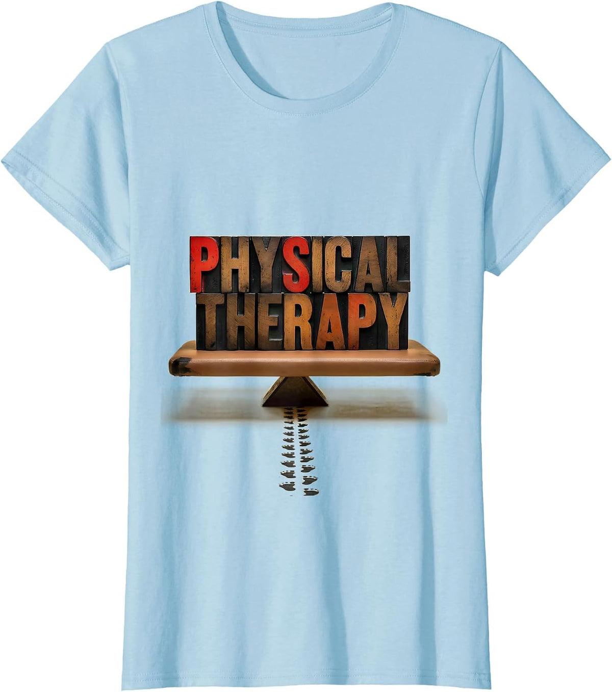 Women's Physical Therapy Occupational Therapist PT Month Work Wear T-Shirt - Baby Blue