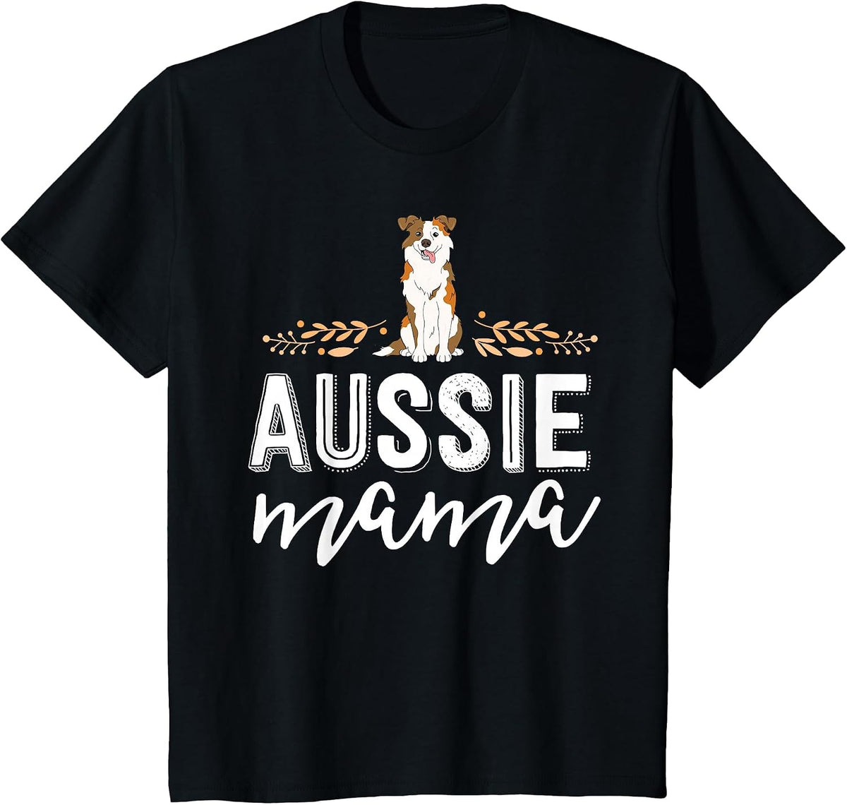 Aussie Mama Red Merle Australian Shepherd Farm Dog Mom T-Shirt - Black
