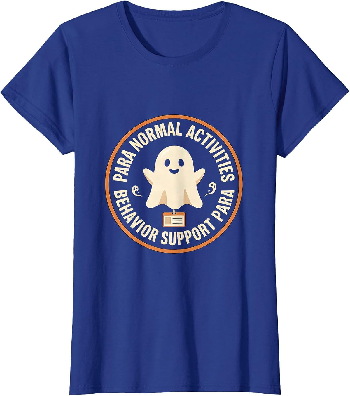 Women's Para Normal Activities Behavior Support Para T-Shirt - Royal Blue