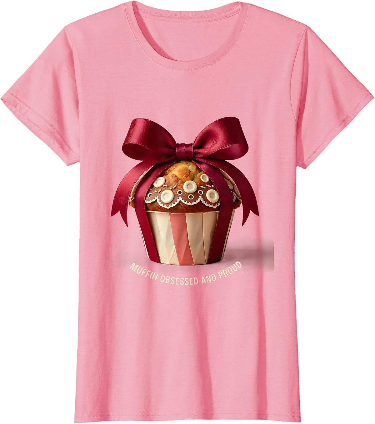 Women's Muffin Obsessed and Proud Funny Baking Design T-Shirt - Pink