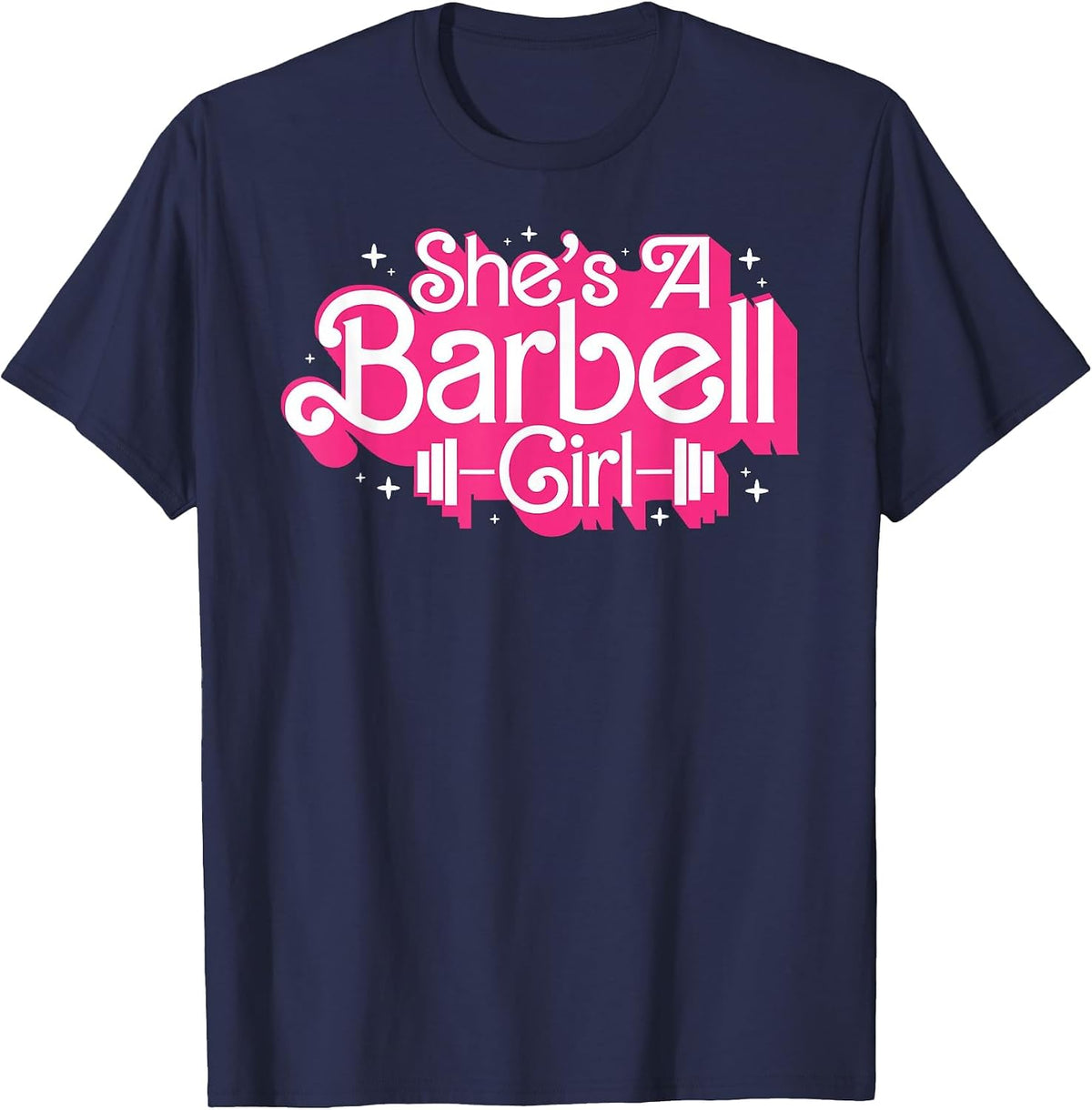 She's A Barbell Girl Funny Bodybuilder Weightlifter Women T-Shirt - Navy Blue
