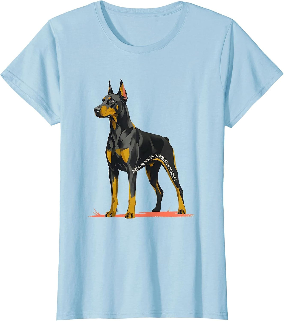 Women's Just A Girl Who Loves Doberman Pinschers Cute T-Shirt - Baby Blue