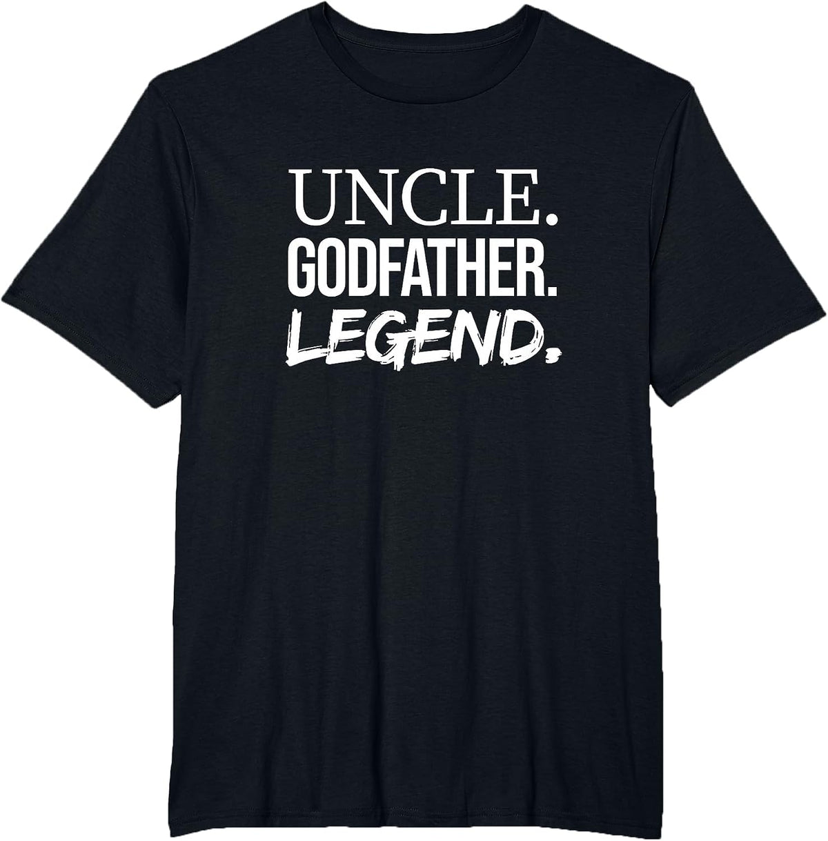 Uncle Godfather Legend, Funny Favorite Uncle T-Shirt - Black